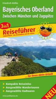 Publicpress Reiseführer - Wandertouren Radtouren

Bayerisches Oberland
Zwischen München und Zugspitze